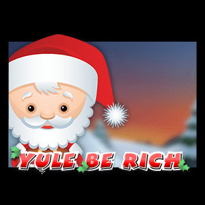 Yule Be Rich