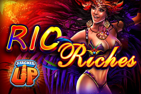 Rio Riches Stacked Up