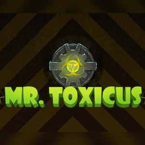 Mr Toxicus