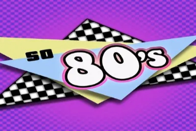 So 80’s