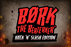 Bork the Berzerker Hack ‘N’ Slash Edition